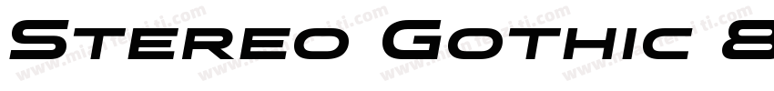 Stereo Gothic 850字体转换